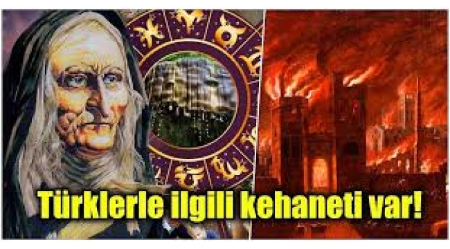 Türkler hakkındaki kehanetleri tüyler ürpertiyor