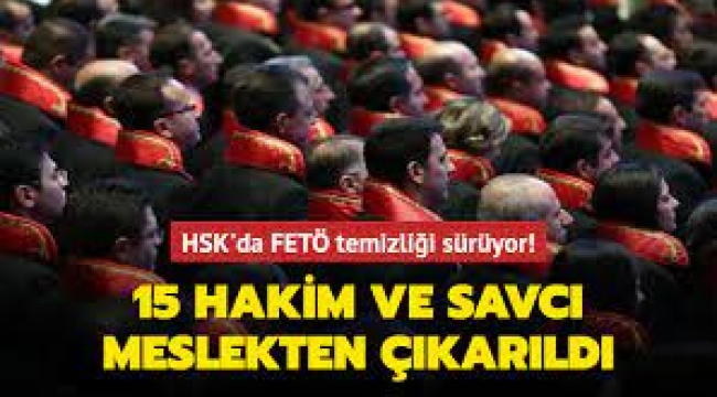 15 Hakim Ve Savcı Meslekten Çıkarıldı!