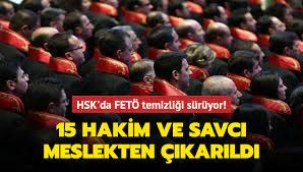 15 Hakim Ve Savcı Meslekten Çıkarıldı!