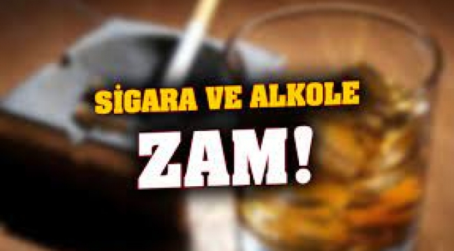Alkol ve sigaraya ÖTV zammı!