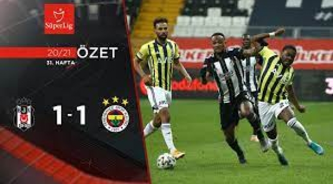 Beşiktaş 1-1 Fenerbahçe