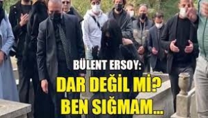 Bülent Ersoy: Mezar çok dar değil mi, ben ne olacağım