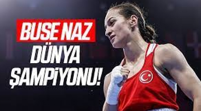 Buse Naz Çakıroğlu Dünya Şampiyonu Oldu!
