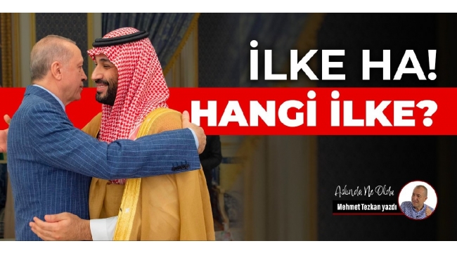 İlke ha! Hangi ilke?
