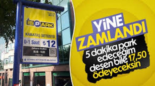 İSPARK otopark ücretlerine yüzde 25 zam