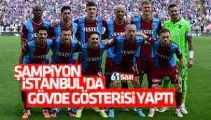 Şampiyon Trabzonspor İstanbul'da gösteri yaptı