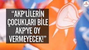 Anket: AKP'ye kendi çocukları bile oy vermeyecek!