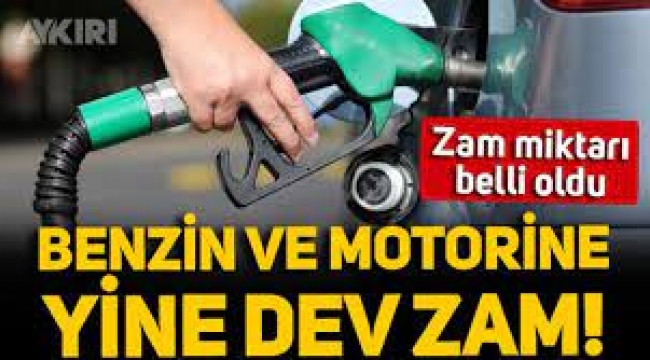 Benzin ve motorine yine büyük zam!