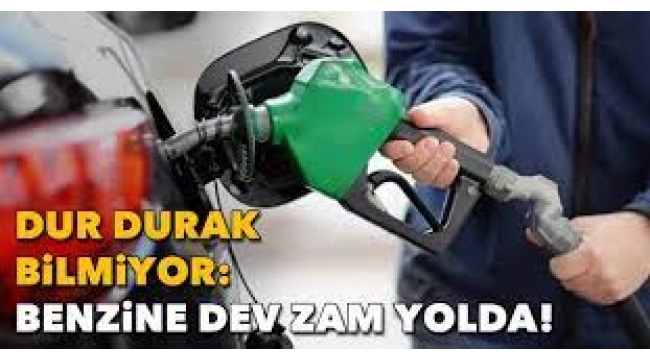 Benzine dev zam bekleniyor