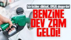 Benzine dev zam geldi