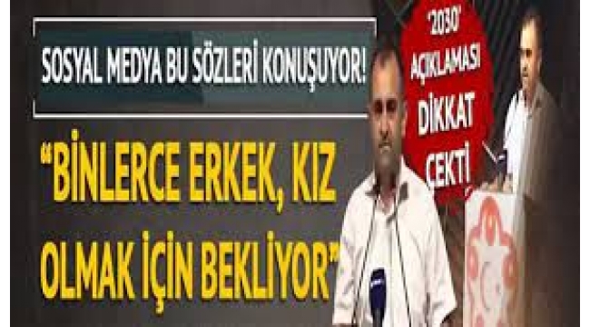 binlerce erkek, kız olmak, binlerce kız da erkek olmak için bekliyor