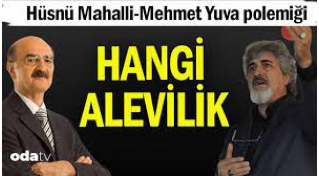Hüsnü Mahalli-Mehmet Yuva polemiği: Hangi Alevilik