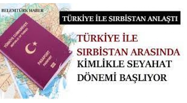 Sırbistan'a kimlikle seyahat 'kısa süre içinde başlayacak'