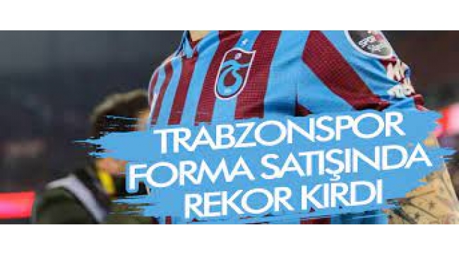 Trabzonspor'a şampiyonluk iyi geldi, forma satışında kulüp rekoru kırıldı