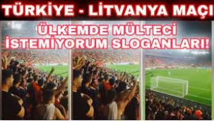 Türkiye-Litvanya Maçında 'Ülkemde Mülteci İstemiyorum' Sloganları Atıldı