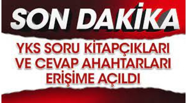 YKS soru kitapçıkları ve cevap anahtarları erişime açıldı