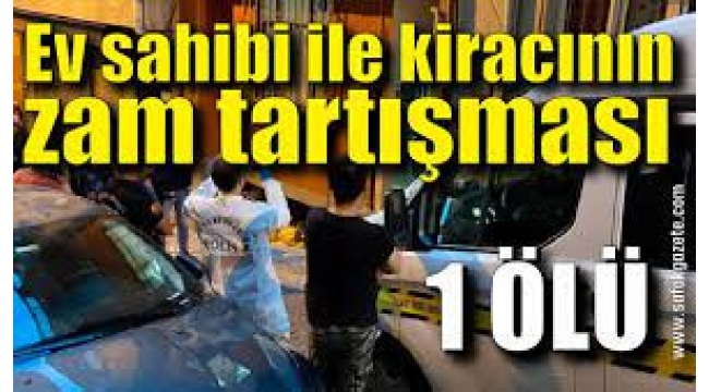 Zam cinneti Kiracı ev sahibini öldürdü