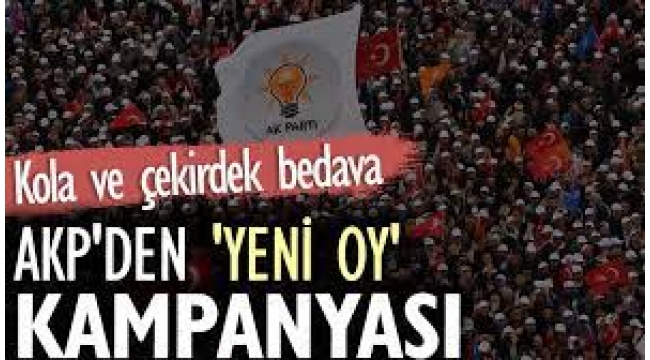 AKP'den 'yeni oy' kampanyası: Kola ve çekirdek bedava