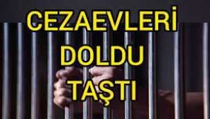 Cezaevleri doldu taştı... Genel af mı yolda...