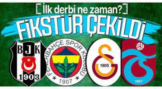 Fikstür çekildi... İlk derbi ne zaman