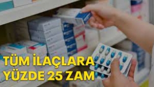 İlaca yüzde 25 zam
