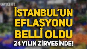 İstanbul'un Enflasyonu Belli Oldu