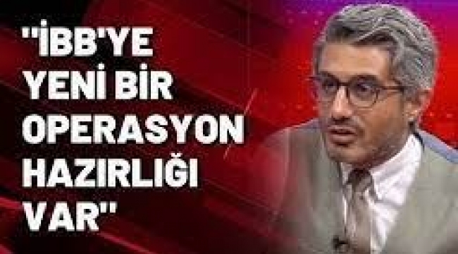 Kulis: İBB için yeni operasyon