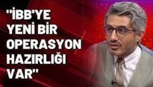 Kulis: İBB için yeni operasyon