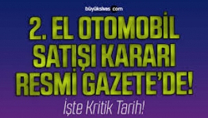 İkinci el araç satışında 6 ay ve 6 bin kilometre şartı açıklaması