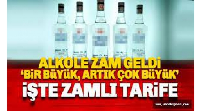 Alkole yeni zam: İşte zamlı fiyatlar...