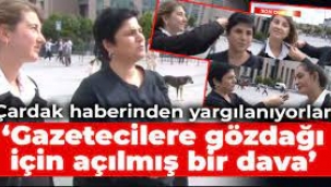 'Gazetecilere gözdağı için açılmış bir dava'