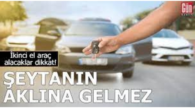 İkinci el satışlarda dikkat... 5 dakikada vurgun