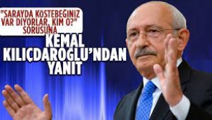 Kılıçdaroğlu'ndan "Sarayda köstebeğiniz var diyorlar, kim o?" sorusuna yanıt: Erdoğan!