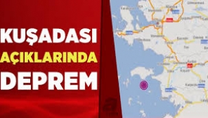 Kuşadası'nda peş peşe deprem: 4,7 ve 5,1