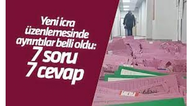 Yeni icra düzenlemesinde ayrıntılar belli oldu: ...