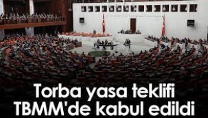 52 maddelik torba kanun teklifi TBMM'de kabul edildi