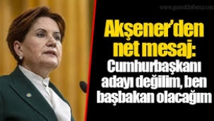 Akşener, Başbakan olabilir mi?..