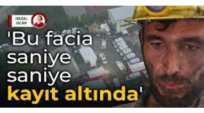 'Bu facia saniye saniye kayıt altında'