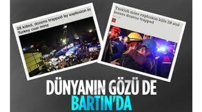 Dünya, Bartın'da maden ocağındaki patlamayı yakından takip ediyor