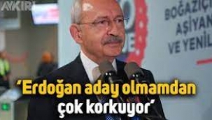Erdoğan Cumhurbaşkanı adayı olmamdan çok korkuyor