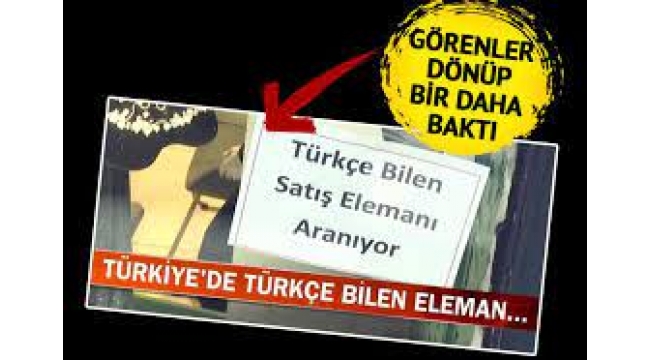 Nişantaşı'nda "Türkçe bilen eleman aranıyor" ilanı