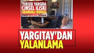 "Yargıtay üyesi odasında cinsel ilişki sırasında yakalandı' iddiasına ilişkin açıklama