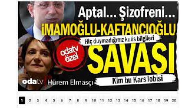 Aptal… Şizofreni… İmamoğlu-Kaftancıoğlu savaşı