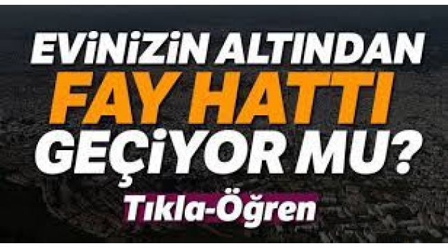 Bu Site ile Evinizin Altından Fay Hattı Geçip Geçmediğini Öğrenin!