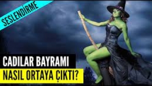 Cadılar Bayramı nasıl ortaya çıktı?