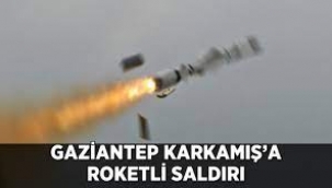 Gaziantep'in Karkamış ilçesine roketli saldırı