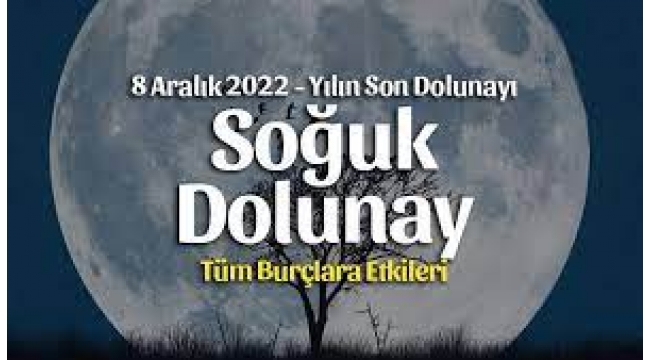 8 Aralık İkizler burcunda Dolunay burç yorumları