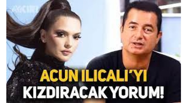 Akalın'dan Acun'u kızdıracak yorum