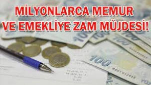 Emekli ve memura büyük zam!