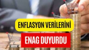 ENAG Enflasyon Verilerini Açıkladı!